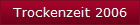 Trockenzeit 2006